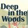 Deep In The Woods retake pt.1 image
