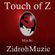 Touch Of Z (Jammin Slow) Mix by ZidrohMuzic image