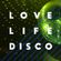 FUNKINESS FOR THE ETERNAL SUMMER OF LOVE _ LOVE LIFE DISCO in the MIX image