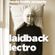 Haute Toddy Presents Laidback Lectro image