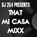 DJ 254 - THAT MI CASA MIX image