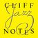 Cliff Notes - The Jazz show with host George Beckwith. Show 31 image