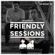 2F Friendly Sessions, Ep. 29 (Includes Party Pupils Guest Mix) image