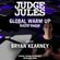 JUDGE JULES PRESENTS THE GLOBAL WARM UP EPISODE 1002 image