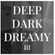 DEEP | DARK | DREAMY Mixtape 3 image