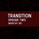 Transition - Episode 2 image