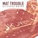 Mat Trouble - Cocktail Mini Mix image