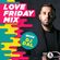 Love Friday MIx - May 2018 with Harpz Kaur image