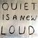 Quiet is a new loud image