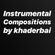 Instrumental Compositions by khaderbai image