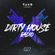 Dirty House Radio #027 image