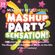 hitXLDaniel - MashUp Party Sensation! (PROMOTION-Mix) image