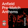 Anfield Pre-Match Anthems on Sonos Radio image