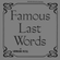 Famous Last Words with Lorraine Petel - Episode 3 image