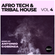 Afro Tech & Tribal House Mix #4 image
