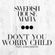  Don't You Worry Child Mix image