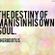 The Destiny Of A Man Is In His Own Soul image