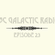 CBC Galactic Radio Ep. 23 image