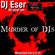 DJ Eser "Murder Of DJ's" Livestream Mix (All Vinyl) Recorded 4/2/21 image