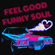 Feel Good Funky Soul (vol 62) image