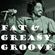 Fat & Greasy Groove image