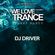 DJ Driver - We Love Trance CE Secret Party (Hard Trance Classics Set) - 22.05.2021 image