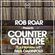 Rob Roar Presents Counter Culture. The Radio Show 006 (Guest Paul Oakenfold) image