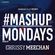 #MASHUPMONDAY Mixed By Chrissy Meechan image