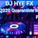 DJ Hye FX Quarantine Mix 2020 Part 1 image