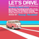 LET'S DRIVE. (Classics Re-Constructed in Dubstep.) image