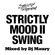 STRICTLY MOOD 2 SWING MIXED BY DJ MAURY image