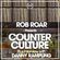 Rob Roar Presents Counter Culture. The Radio Show 014 - Guest Danny Rampling image