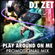 Dj Zet - Play Around On Me (Promotional Mix) image
