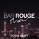 The Bar Rouge Show Vol. 3 by Robin Blixt image