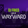DJ Fried live at Wayward 2019.11.21 image