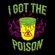 I Got The poison Hard House mix image
