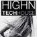 TECH HOUSE MIX BY HIGHN image