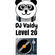 DJ Valdy Level 20 07 23 2016 image