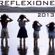 Reflexione 2013 musica ALTERNATIVA RELAX selezionata e mixata daNIKITA BALLI ---  image