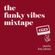 Funky vibes mixtape #38 image