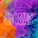 Frames of Mind - Summer 2022 image