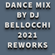 DANCE MIX BY DJ BELLOCCHI 2021 REWORKS image