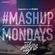 TheMashup #MashupMondays mixed by Mista Bibs image
