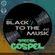 Black to the Music #40 - special GOSPEL - June 2022 (Elizabeth King, Elder Jack Ward...) image