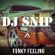 Snip - Funky Feeling (29-11-21) W/. D.Marco - Basual People - Hotmood - Marc Cotterel - Soledrifter image
