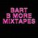 Bart B More Mixtapes Vol. 40 image