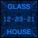 GLASS HOUSE - 12-23-21 image