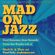 MADONJAZZ From the Vaults vol. 6: Cool Summer Jazz Sounds image