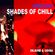 Shades of Chill | For Your Urban Soul image