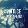 No Dice Mixtape #82 image